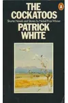 The Cockatoos: Shorter Novels and Stories