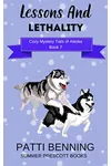 Lessons and Lethality