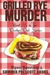 Grilled Rye Murder