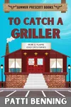 To Catch a Griller