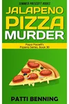 Jalapeno Pizza Murder