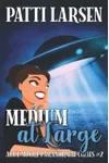 Medium At Large