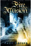 Fire and Illusion