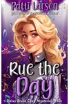 Rue the Day