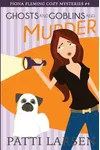 Ghosts and Goblins and Murder