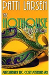 The Hothouse Deception