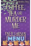 Coffee, Tea or Murder Me