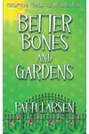Better Bones and Gardens