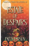 Estate of Despairs