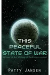 This Peaceful State of War