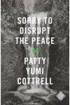Sorry to Disrupt the Peace