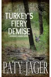 Turkey's Fiery Demise
