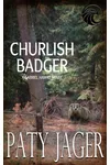 Churlish Badger
