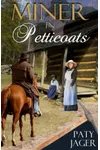 Miner in Petticoats