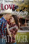 Love Me Anyway