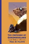 The Emperor of Gondwanaland and Other Stories