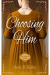 Choosing Him