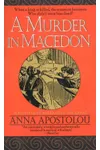 A Murder in Macedon (As:Anna Apostolou)