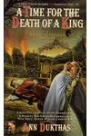 A Time for the Death of a King