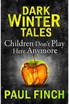 Children Don’t Play Here Anymore