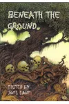 Beneath The Ground
