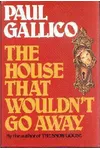 The House That Wouldn't Go Away