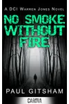 No Smoke Without Fire
