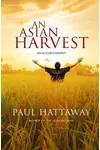 An Asian Harvest: An Autobiography