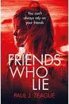 Friends Who Lie / Who To Trust