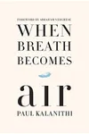 When Breath Becomes Air
