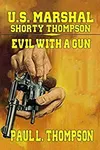 Evil With A Gun