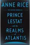 Prince Lestat and the Realms of Atlantis