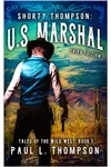 Shorty Thompson: U.S. Marshal