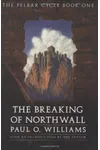 The Breaking of Northwall