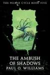 The Ambush of Shadows