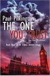 The One You Trust