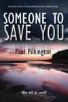 Someone to Save You