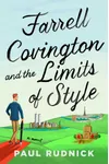 Farrell Covington and the Limits of Style