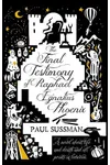 The Final Testimony of Raphael Ignatius Phoenix