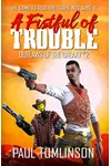 A Fistful of Trouble