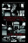 Compositons for the Young and Old