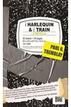The Harlequin and the Train