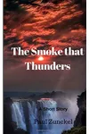 The Smoke That Thunders