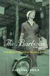 The Barbizon: The Hotel That Set Women Free