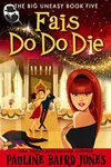 Fais Do Do Die