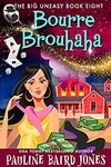 Bourre Brouhaha