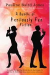 Perilously Fun Fiction