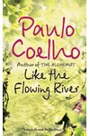 Like the Flowing River: Thoughts and Reflections