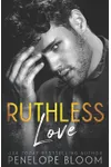 Ruthless Love