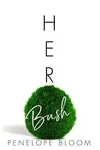 Her Bush